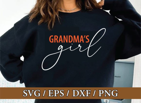 Grandma's Girl: The Heartfelt SVG Design for Mother's Day