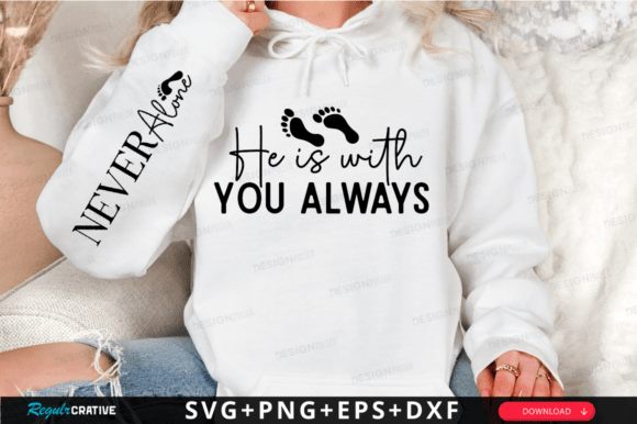 He is with You Always Sleeve Svg Design for Meaningful Creations
